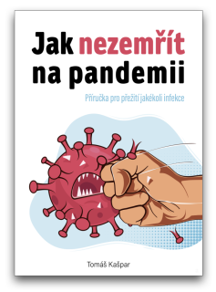 Jak nezemřít na pandemii?